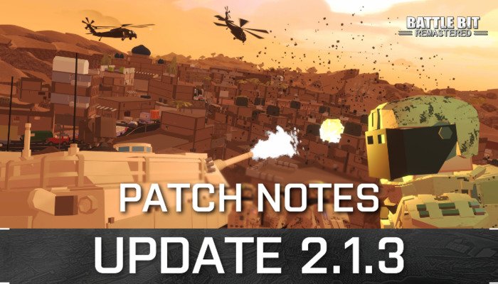 BattleBit Remastered: Update v2.1.3