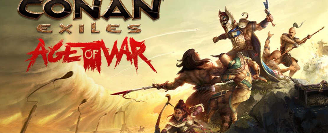 Conan Exiles - The Age of War has Begun