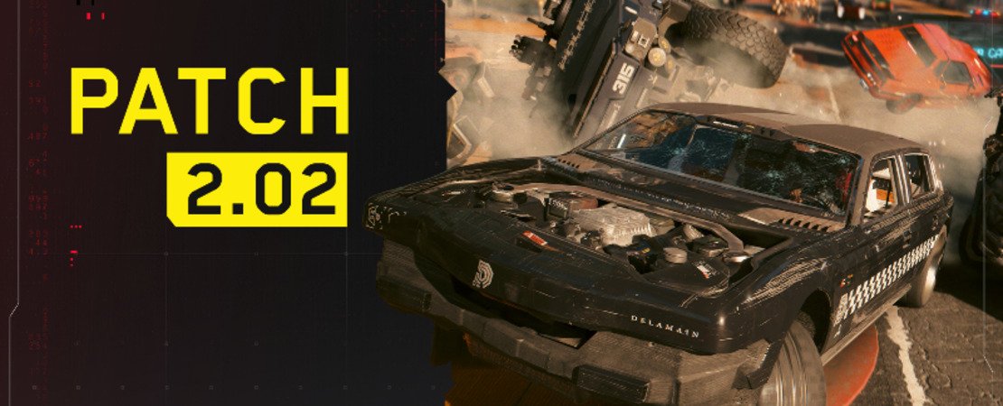 Cyberpunk 2077 - Patch 2.02 is live!