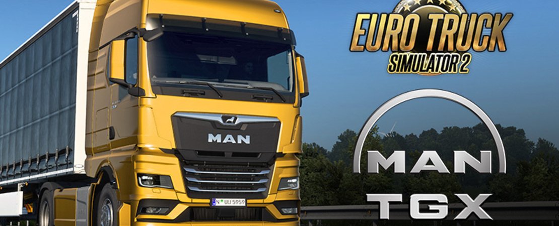 Euro Truck Simulator 2 - The long-awaited MAN TG3 TGX