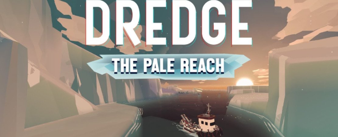 DREDGE: The Pale Reach - Jouw ultieme gids voor de nieuwe DLC