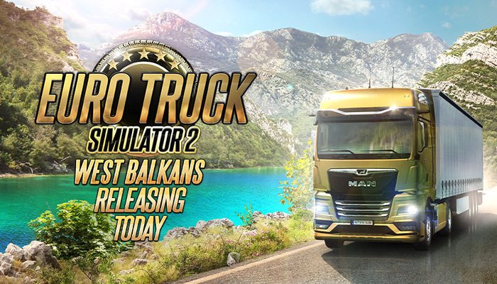 Euro Truck Simulator 2 - West Balkans: Deine Reise durch den Westbalkan beginnt