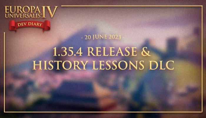 Europa Universalis IV: Patch 1.35.4 & History Lessons DLC