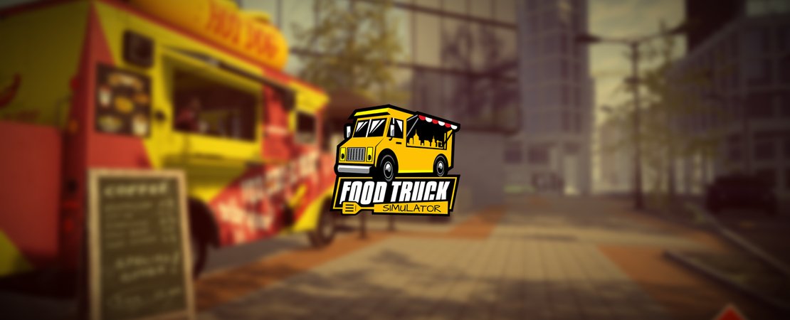 Food Truck Simulator - Diese Simulation schmeckt einfach lecker