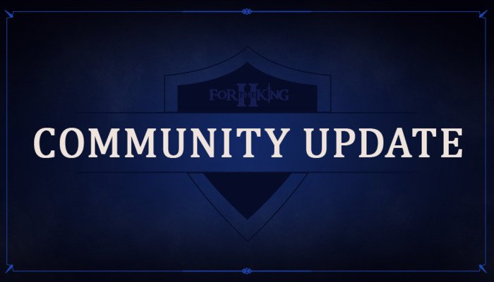 For The King II: Updates, Hotfixes en meer