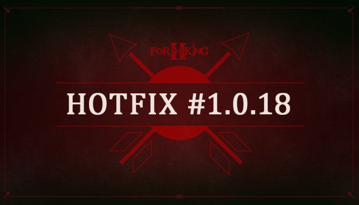 For The King II: Nieuwe hotfix onderweg