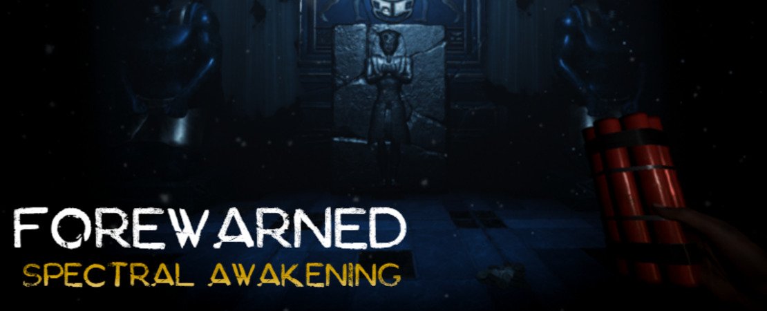 FOREWARNED: Spectral Awakening - Das große Inhalts-Update ist da! - Neue Schrecken, Interaktionen und spannende Gameplay-Änderungen erwarten dich