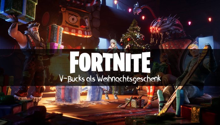 Fortnite: V-Bucks als Weihnachtsgeschenk 2022