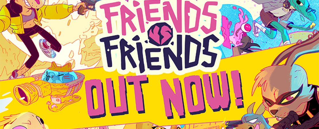 Friends vs Friends - Finally launched!