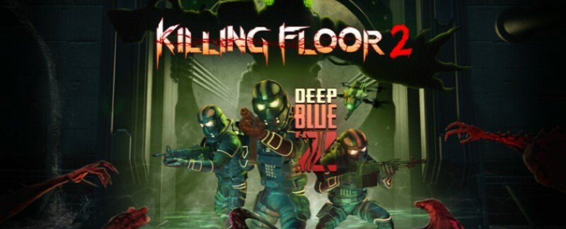 Killing Floor 2: Deep Blue Z - All information & updates at a glance