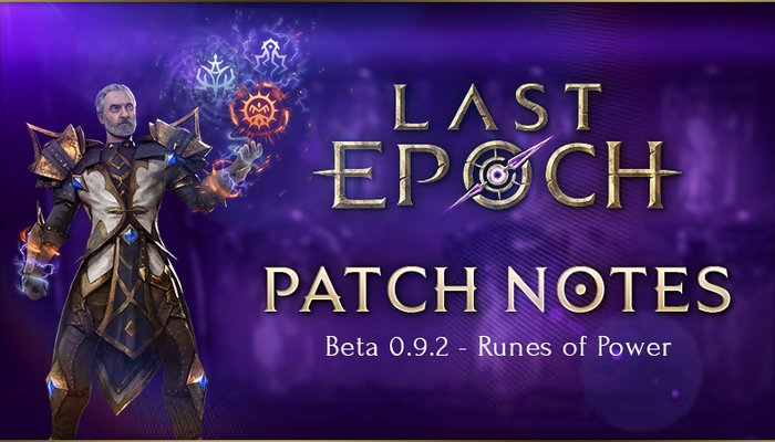 Last Epoch: Beta Patch 0.9.2: "Runes of Power"