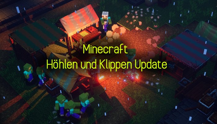Minecraft - Höhlen und Klippen Update bringt mehr Licht ins Dunkel