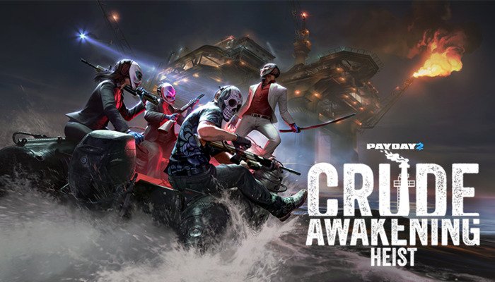 PAYDAY 2: Crude Awakening Heist