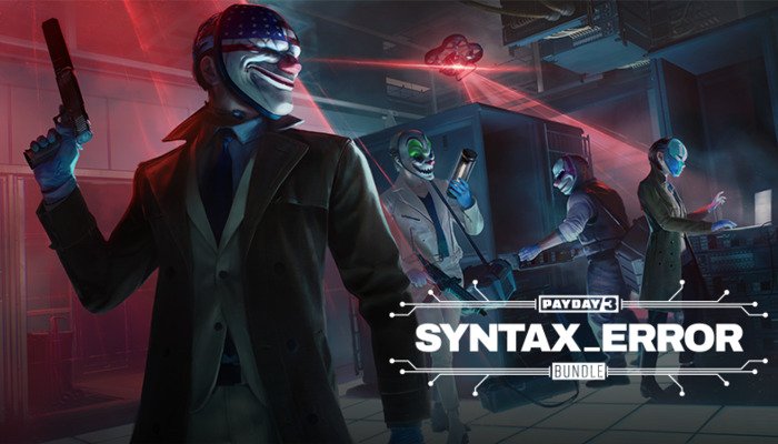 PAYDAY 3: Syntax Error