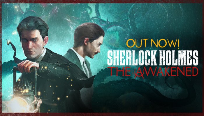 Sherlock Holmes The Awakened: Detektiv trifft Lovecraft – Ein düsteres Abenteuer erwartet dich!