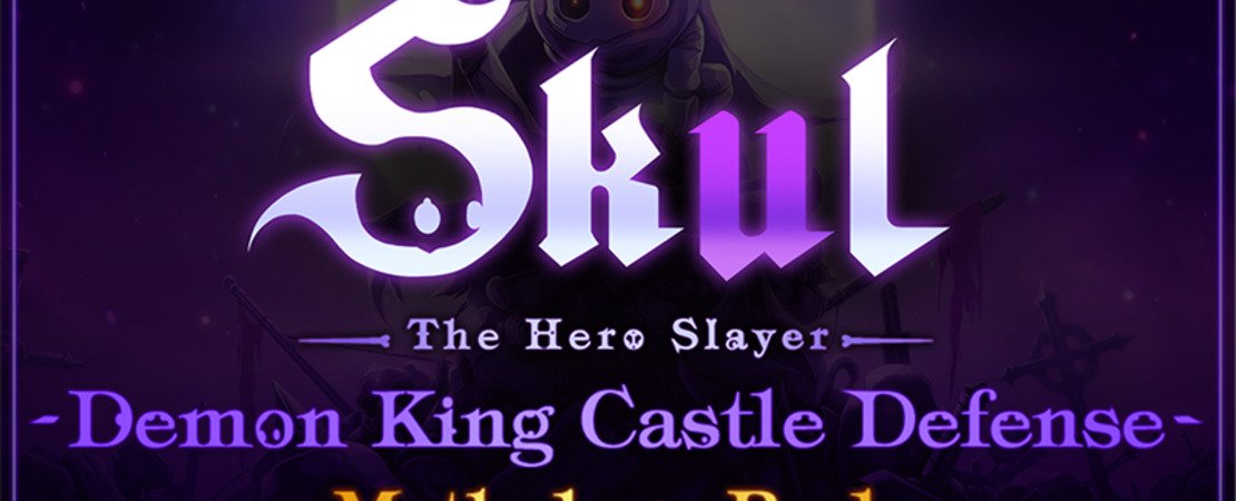 Skul: The Hero Slayer: De kleine demon met een grote missie