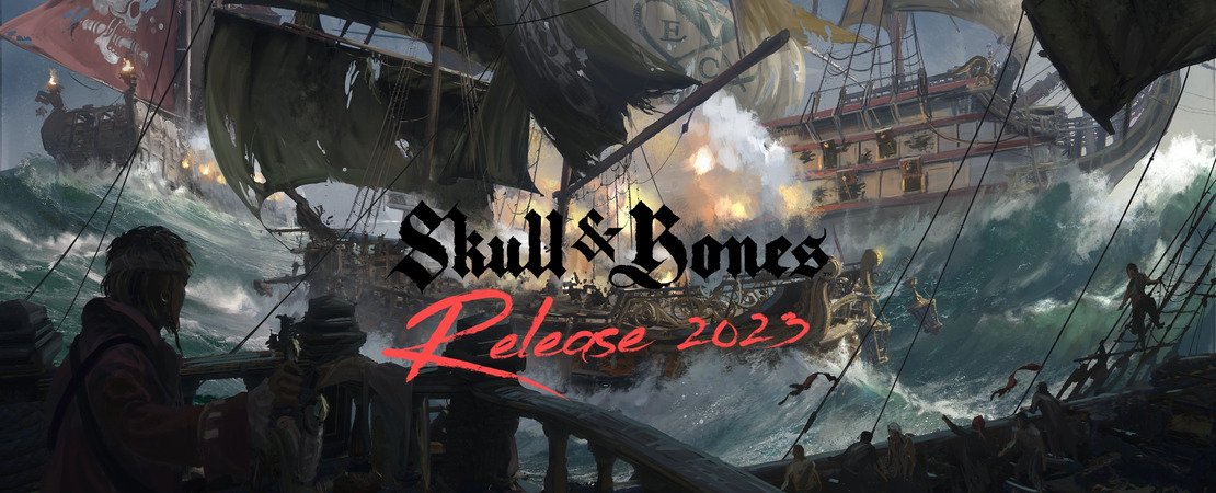 Skull & Bones - Release postponed to 2023