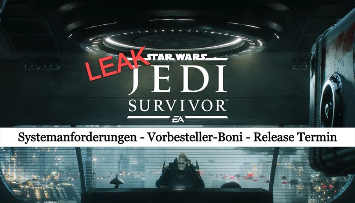 Star Wars Jedi Survivor:: Leak der Systemanforderungen, Release-Termins und Vorbesteller-Boni