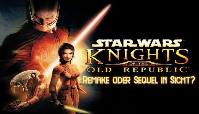 Star Wars: Knights of the Old Republic - Remake, Remaster oder Fortsetzung?
