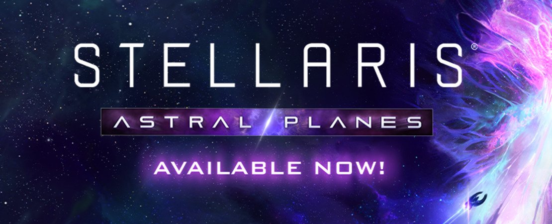 Stellaris: Astral Planes - Het universum roept!