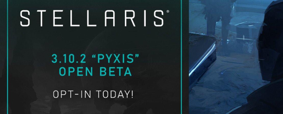 Stellaris - The 3.10.2 "Pyxis" Open Beta Patch
