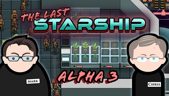 The Last Starship Alpha 3: Crewstationen und Hydroponik im Fokus: Alle Infos & Neuerungen im Überblick