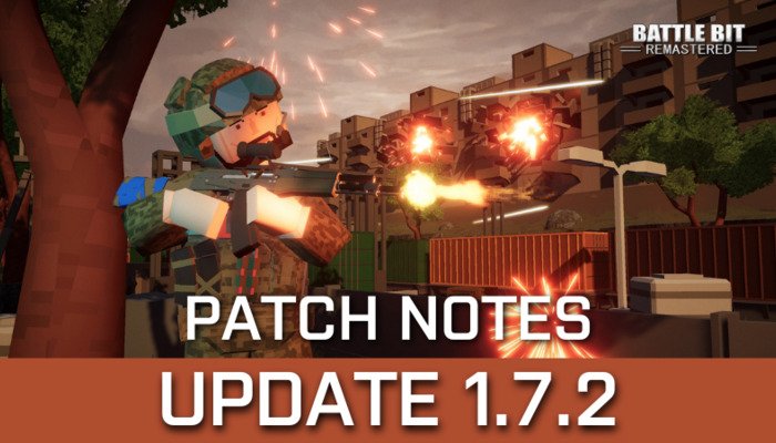 Update 1.7.2 bij BattleBit Remastered: Alles wat je moet weten over de nieuwe functies en optimalisaties