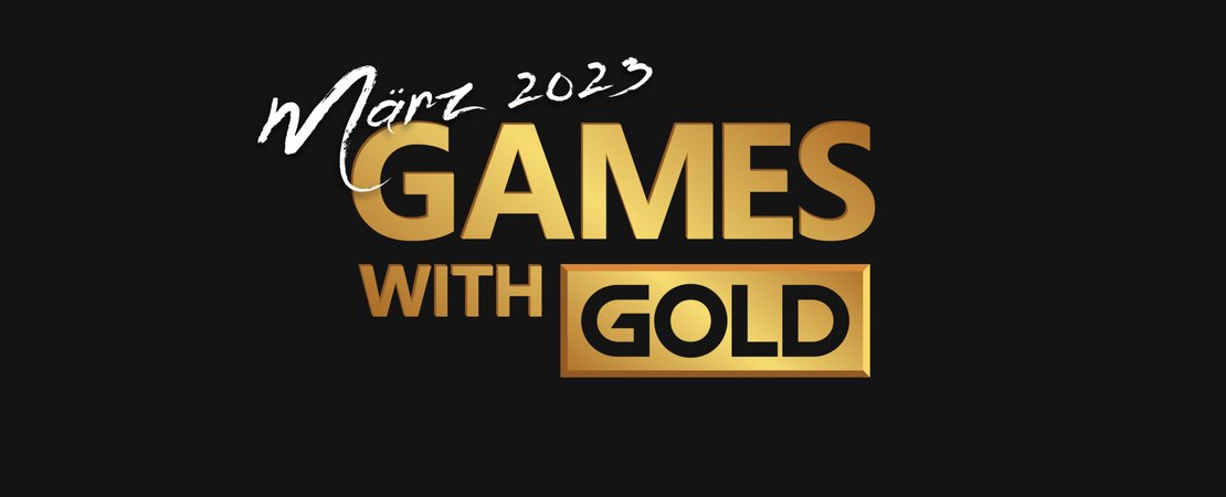 Xbox Games with Gold - Spiele im März 2023